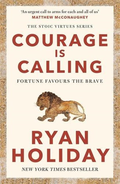 Courage Is Calling, Ryan Holiday - Paperback - 9781788166287