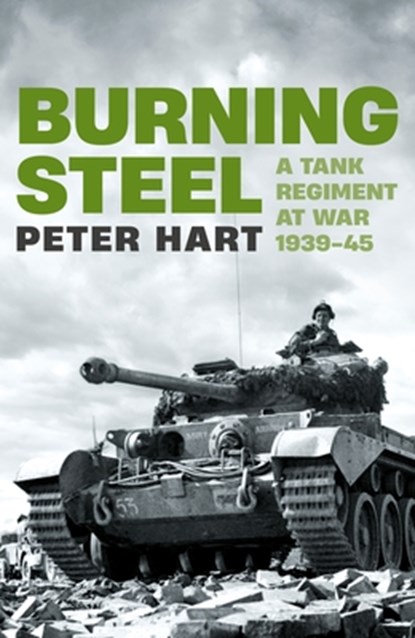 Burning Steel, Peter Hart - Gebonden - 9781788166393