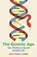 The Genetic Age, Professor Matthew Cobb - Gebonden - 9781788167000