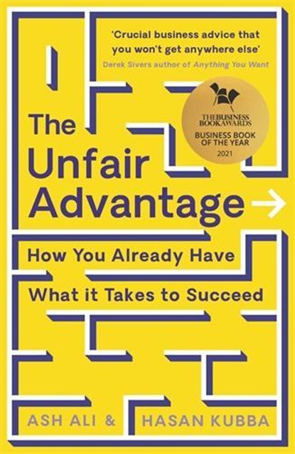 The Unfair Advantage, Ash Ali ; Hasan Kubba - Paperback - 9781788167543