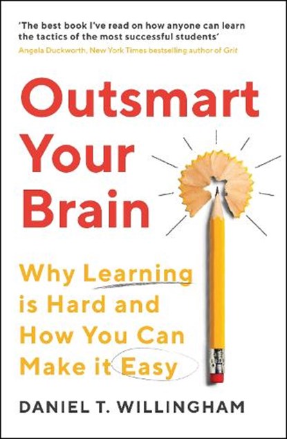 Outsmart Your Brain, Daniel Willingham - Paperback - 9781788167765