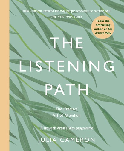 The Listening Path, Julia Cameron - Paperback - 9781788167796