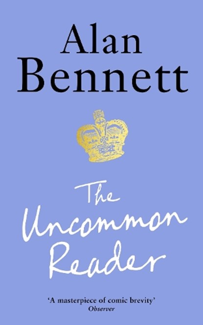 The Uncommon Reader, Alan Bennett - Paperback - 9781788168069