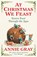 At Christmas We Feast, GRAY,  Annie - Gebonden - 9781788168199