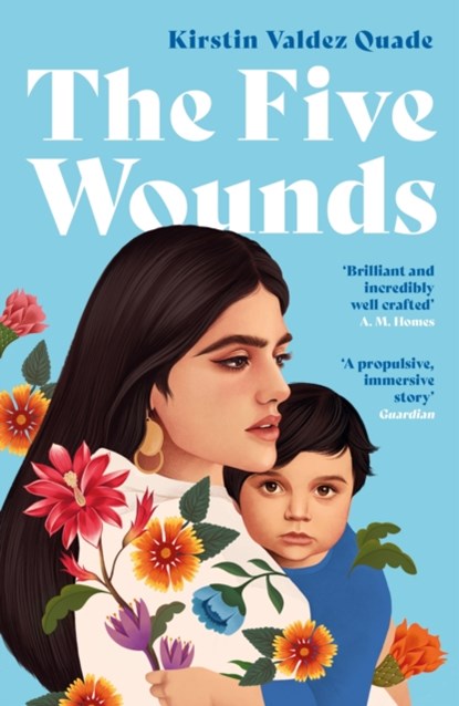 The Five Wounds, Kirstin Valdez Quade - Paperback - 9781788168380