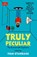 Truly Peculiar, Tom Standage - Paperback - 9781788168960