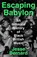 Escaping Babylon, Jesse Bernard - Gebonden - 9781788169356