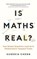 Is Maths Real?, Eugenia Cheng - Paperback - 9781788169530
