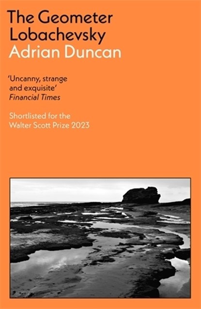 The Geometer Lobachevsky, Adrian Duncan - Paperback - 9781788169738