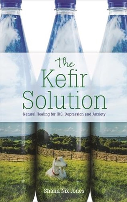 The Kefir Solution, Shann Nix Jones - Paperback - 9781788170871