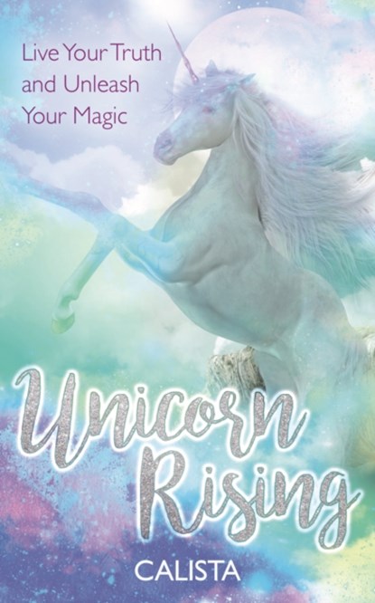 Unicorn Rising, Calista - Paperback - 9781788170918
