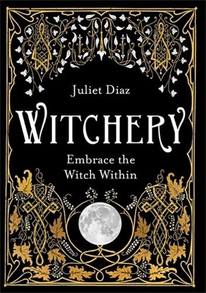 Witchery, Juliet Diaz - Paperback - 9781788172042