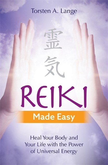 Reiki Made Easy, Torsten A. Lange - Paperback - 9781788172479