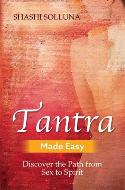 Tantra Made Easy, Shashi Solluna - Paperback - 9781788172646
