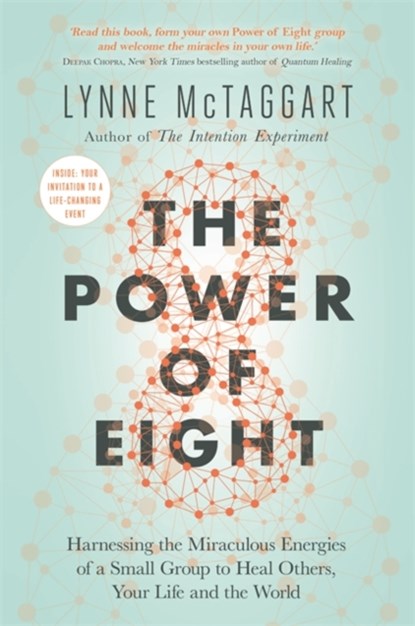 The Power of Eight, Lynne McTaggart - Paperback - 9781788173223