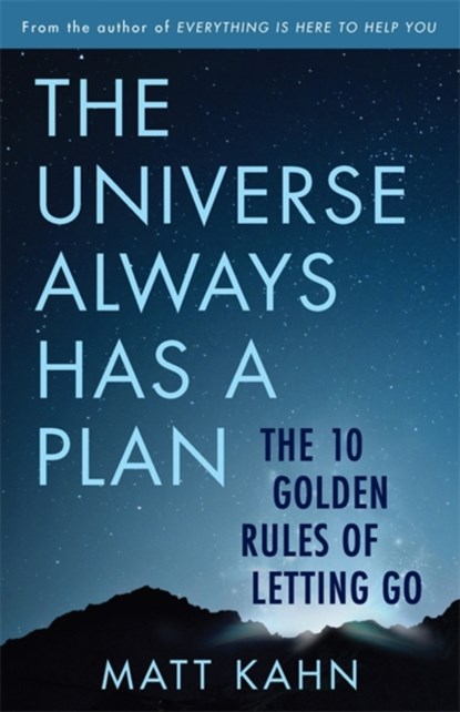 The Universe Always Has a Plan, Matt Kahn - Paperback - 9781788173452