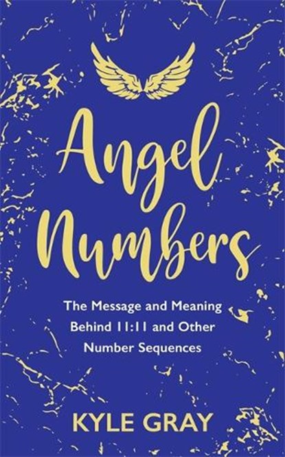 Angel Numbers, Kyle Gray - Paperback - 9781788173476