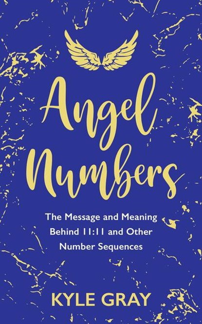 Angel Numbers, Kyle Gray - Paperback - 9781788173476