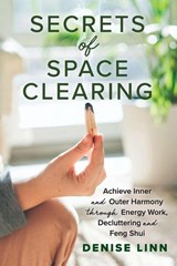 Secrets of Space Clearing - Denise Linn - 9781788174978