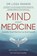 Mind Over Medicine, Lissa Rankin - Paperback - 9781788175197