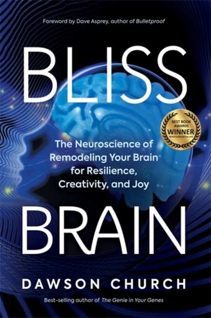 Bliss Brain, DAWSON,  PhD Church - Paperback - 9781788175388