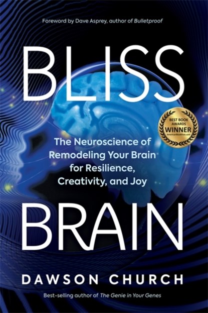 Bliss Brain, Dawson Church - Paperback - 9781788175388