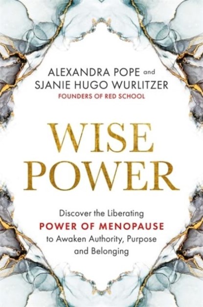 Wise Power, Alexandra Pope ; Sjanie Hugo Wurlitzer - Paperback - 9781788176385