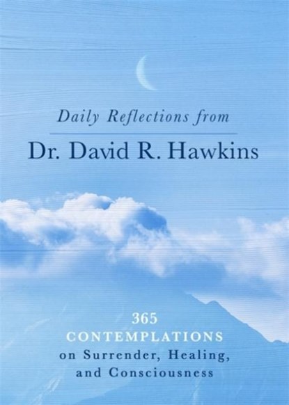 Daily Reflections from Dr. David R. Hawkins, David R. Hawkins - Paperback - 9781788176859