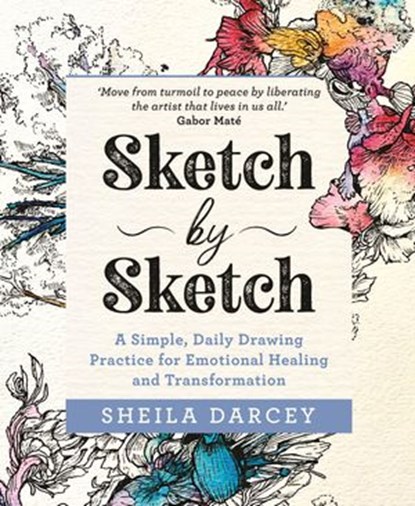 Sketch by Sketch, Sheila Darcey - Ebook - 9781788177085