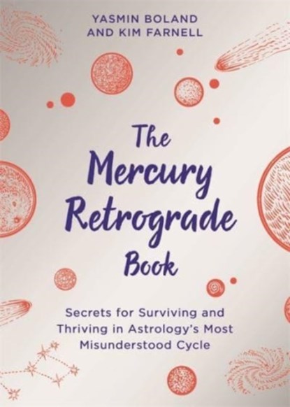 The Mercury Retrograde Book, Yasmin Boland ; Kim Farnell - Paperback - 9781788177658