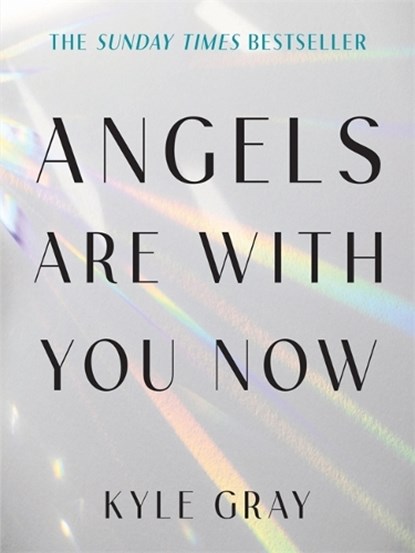 Angels Are with You Now, Kyle Gray - Paperback - 9781788178051