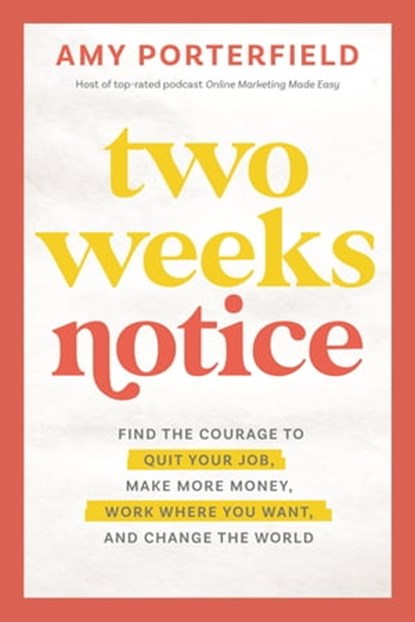 Two Weeks Notice, Amy Porterfield - Ebook - 9781788178235