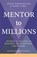 Mentor to Millions, Kevin Harrington ; Mark Timm - Paperback - 9781788178570