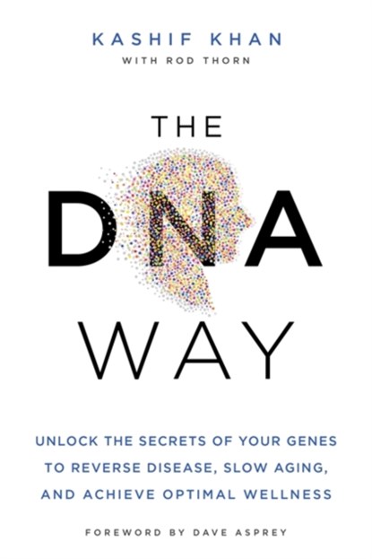 The DNA Way, Kashif Khan - Paperback - 9781788178969