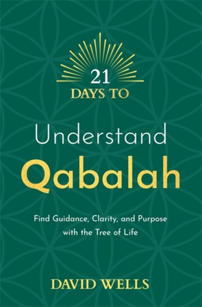 21 Days to Understand Qabalah, David Wells - Paperback - 9781788179096