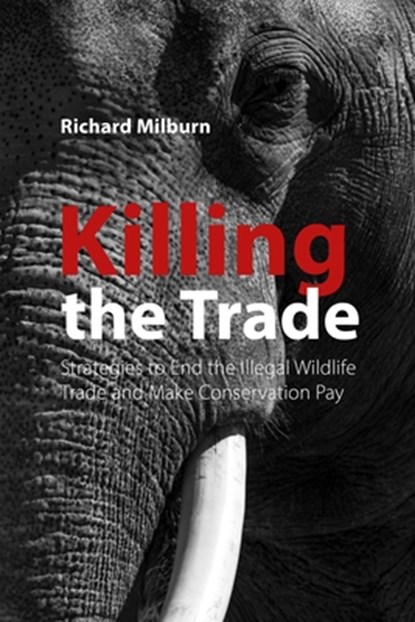 Killing the Trade, Richard Milburn - Paperback - 9781788218221