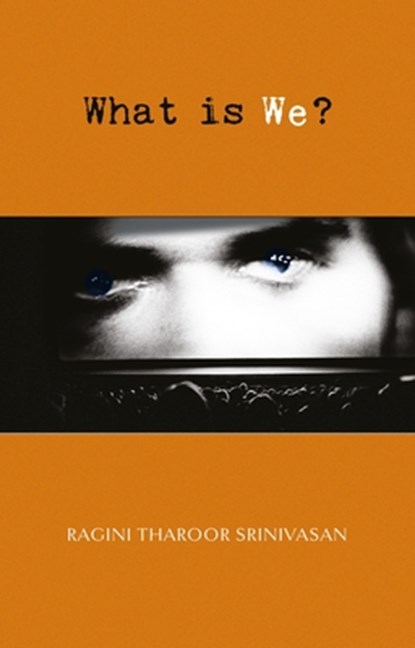 What is We?, Ragini Tharoor Srinivasan - Paperback - 9781788218375