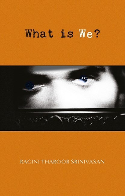 What is We?, Ragini Tharoor Srinivasan - Paperback - 9781788218375