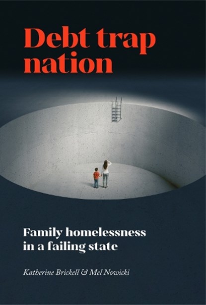 Debt Trap Nation, Katherine Brickell ; Mel Nowicki - Paperback - 9781788218641