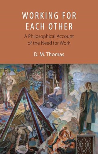 Working For Each Other, D. M. Thomas - Paperback - 9781788218818