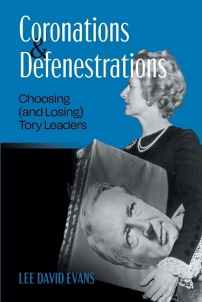 Coronations and Defenestrations, Lee David Evans - Paperback - 9781788219006