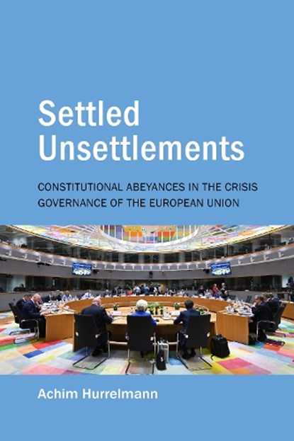 Settled Unsettlements, Achim Hurrelmann - Gebonden - 9781788219310