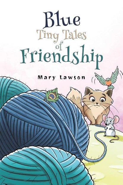 Blue: Tiny Tales of Friendship, Mary Lawson - Paperback - 9781788236577
