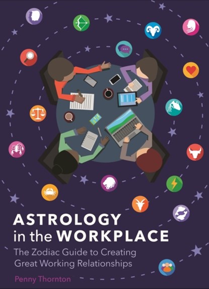 Astrology in the Workplace, Penny Thornton - Gebonden - 9781788280488
