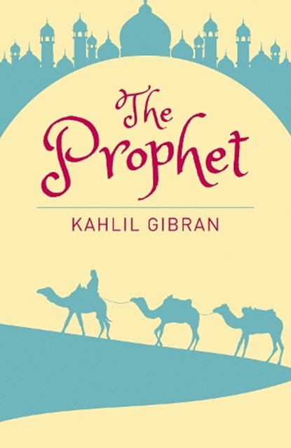 The Prophet, Kahlil Gibran - Paperback - 9781788282406