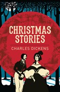 Christmas Stories | Charles Dickens | 