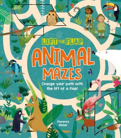 Lift-the-Flap: Animal Mazes, Florence Weiser - Paperback - 9781788286794