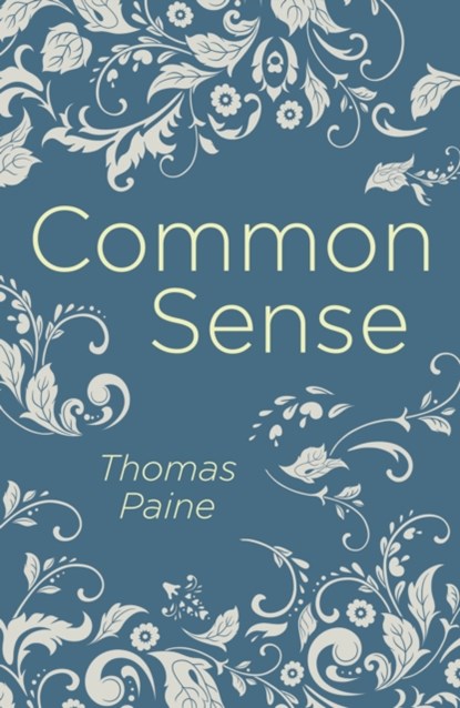 Common Sense, Thomas Paine - Paperback - 9781788287876