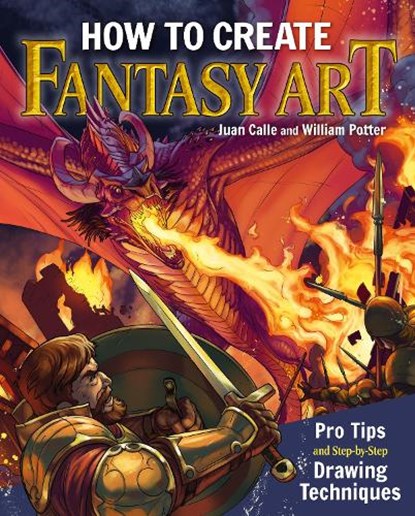 How to Create Fantasy Art, William (Author) Potter - Paperback - 9781788287920