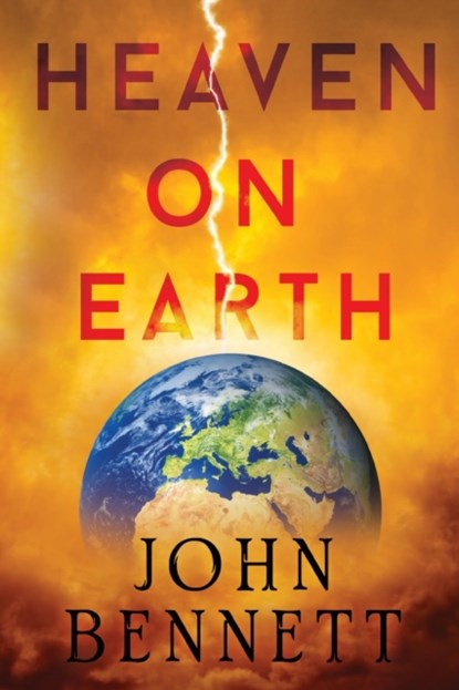 Heaven on Earth, John Bennett - Paperback - 9781788305570